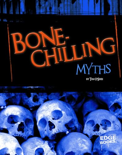 9781429645737: Bone-Chilling Myths (Scary Stories)