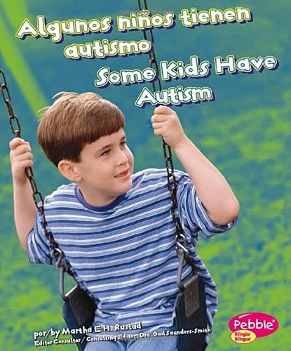 Stock image for Algunos ninos tienen autismo/ Some Kids Have Autism for sale by Revaluation Books