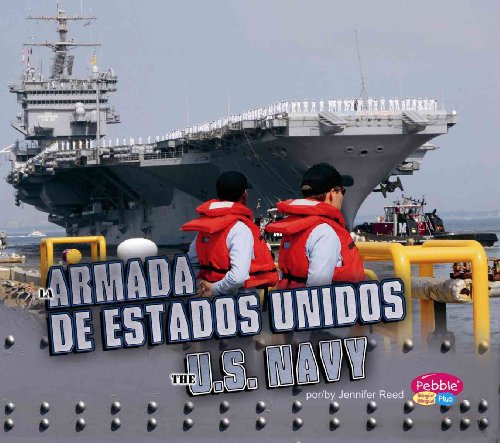 Stock image for La Armada de EE.UU./The U.S. Navy (Ramas militares/Military Branches) (English and Spanish Edition) for sale by SecondSale