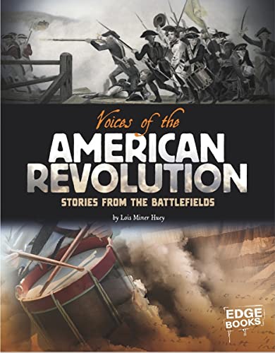 9781429647397: Voices of the American Revolution: Stories from the Battlefields (Voices of War)