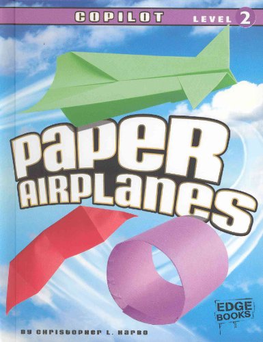 9781429647427: Paper Airplanes, Copilot Level 2