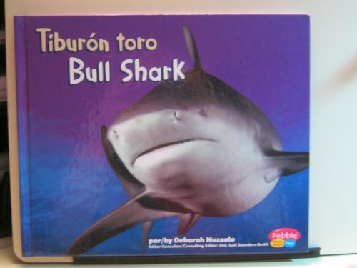 9781429648042: Tiburon Toro/ Bull Shark (Tiburones/ Sharks) (Spanish Edition) (Pebble Plus Bilingual) (Spanish and English Edition)