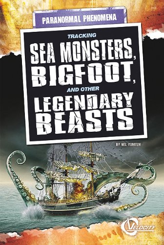 9781429648172: Tracking Sea Monsters, Bigfoot, and Other Legendary Beasts (Velocity)