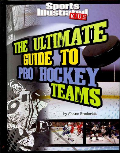 Imagen de archivo de Ultimate Guide to Pro Hockey Teams (Sports Illustrated Kids: Ultimate Pro Team Guides) a la venta por More Than Words