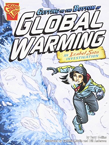 9781429648585: Getting to the Bottom of Global Warming: An Isabel Soto Investigation