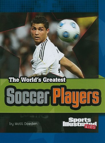 9781429648707: "Sports Illustrated" Kids - World's Greatest Soccer Players (Sports Illustrated Kids: The World's Greatest Sports Stars)