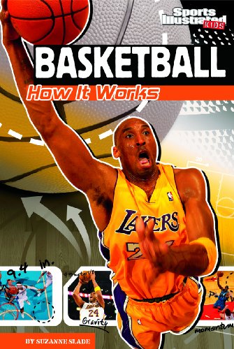 Beispielbild fr Basketball: How It Works (The Science of Sports (Sports Illustrated for Kids)) zum Verkauf von SecondSale