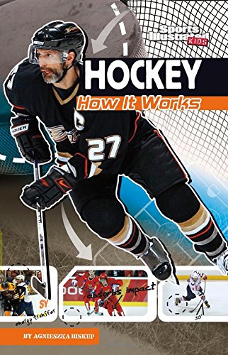 Stock image for Hockey: How It Works (The Science of Sports) (The Science of Sports (Sports Illustrated for Kids)) for sale by SecondSale