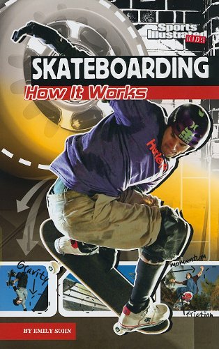 Stock image for Skateboarding: How It Works (The Science of Sports (Sports Illustrated for Kids)) for sale by Wonder Book