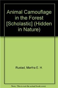 Beispielbild fr Animal Camouflage in the Forest [Scholastic] (Hidden in Nature) zum Verkauf von Wonder Book