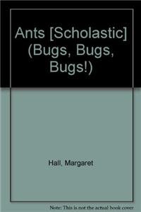 9781429650519: Ants [Scholastic] (Bugs, Bugs, Bugs!)