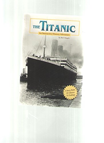 Stock image for The Titanic: An Interactive History Adventure for sale by SecondSale