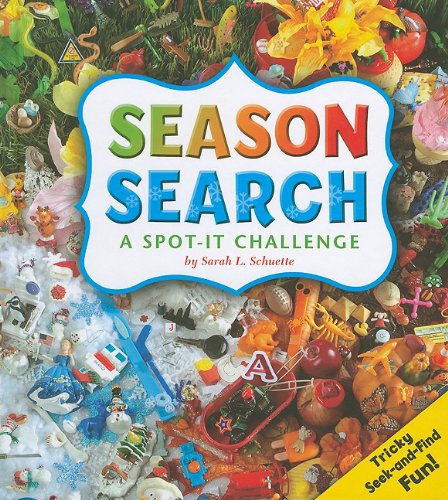 Season Search (A+ Books: Spot It) (9781429652612) by Sarah L. Schuette