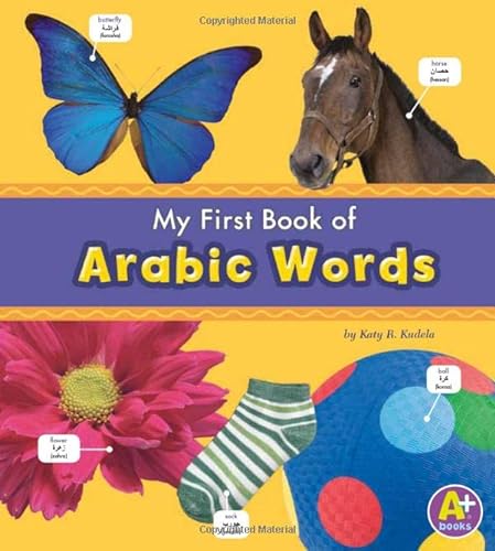 Stock image for My First Book of Arabic Words for sale by Better World Books: West