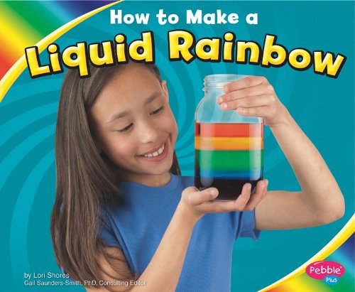 Imagen de archivo de How to Make a Liquid Rainbow a la venta por Better World Books