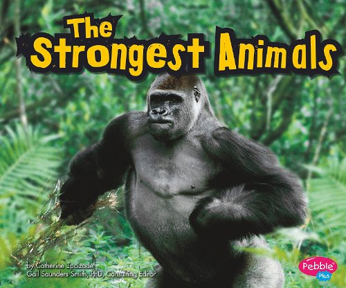 9781429653091: The Strongest Animals (Pebble Plus: Extreme Animals)