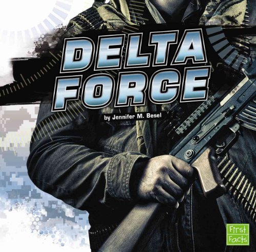 Beispielbild fr The Delta Force zum Verkauf von Better World Books