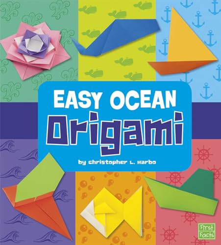 Easy Ocean Origami (First Facts: Easy Origami) (9781429653855) by Christopher L. Harbo