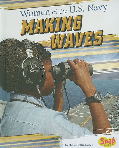 Beispielbild fr Women of the U. S. Navy : Making Waves zum Verkauf von Better World Books