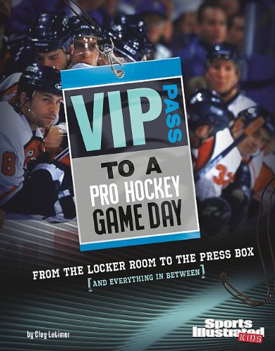 Beispielbild fr VIP Pass to a Pro Hockey Game Day : From the Locker Room to the Press Box (and Everything in Between) zum Verkauf von Better World Books