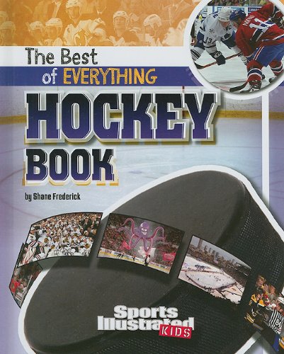 Stock image for The Best of Everything Hockey Book (The All-Time Best of Sports) for sale by SecondSale