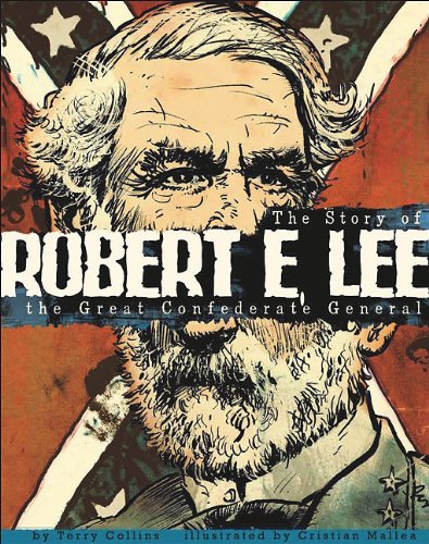 9781429654753: Robert E. Lee: The Story of the Great Confederate General (Graphic Library: American Graphic)