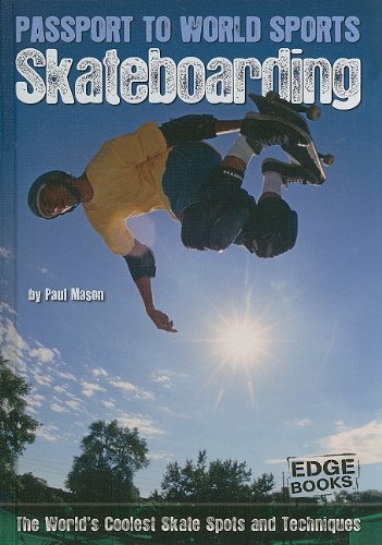 9781429654982: Skateboarding: The World's Coolest Skate Spots and Techniques