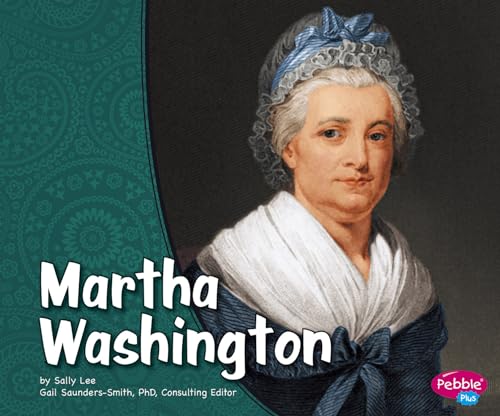 Imagen de archivo de Martha Washington (First Ladies) a la venta por Your Online Bookstore