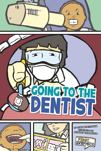 9781429656108: Going to the Dentist (First Graphics: My Community)