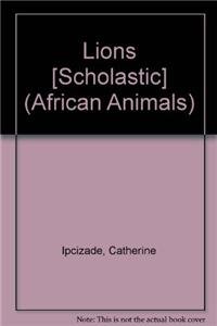 9781429657822: Lions [Scholastic] (African Animals)