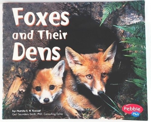 9781429657952: Foxes and Their Dens [Scholastic] (Animal Homes)