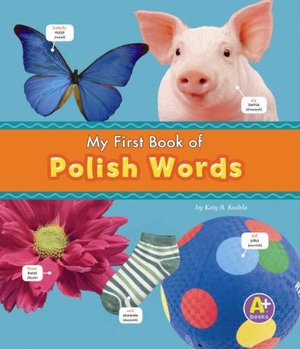 9781429659642: My First Book of Polish Words (A+ Books: Bilingual Picture Dictionaries)