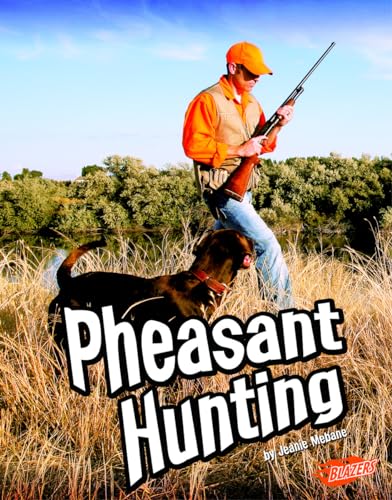 9781429660051: Pheasant Hunting (Blazers)