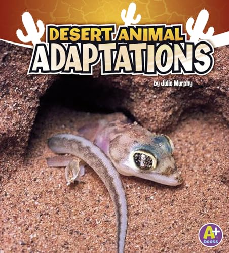 Stock image for Desert Animal Adaptations (A+ Books) for sale by GF Books, Inc.