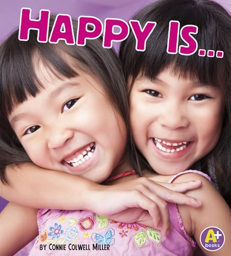 Imagen de archivo de Happy Is . (Know Your Emotions) a la venta por HPB Inc.