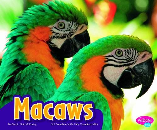 Macaws (Pebble Plus) (9781429660495) by Cecilia Pinto McCarthy