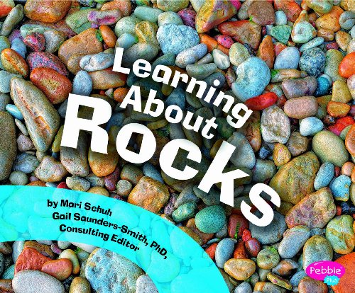 Learning About Rocks (Pebble Plus) (9781429660723) by Mari Schuh