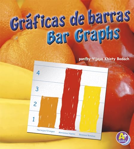 9781429661003: Grficas de barras/Bar Graphs (Hacer grficas/Making Graphs) (English and Spanish Edition)