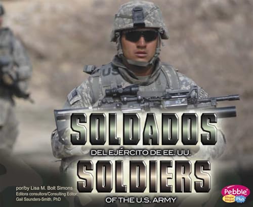 9781429661188: Soldados del Ejrcito de EE.UU./Soldiers of the U.S. Army (Gente de las Fuerzas Armadas de Ee.Uu./People Of The Armed F) (Spanish and English Edition)