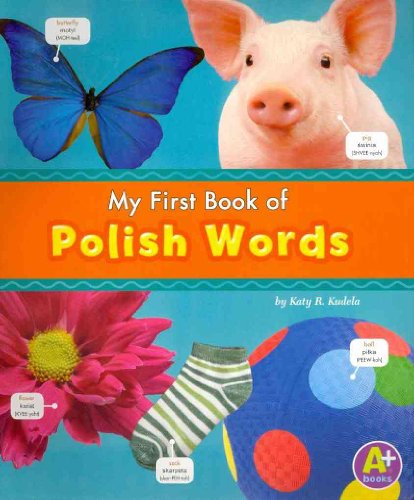 9781429661676: MyFirst Book of Polish Words (Bilingual Picture Dictionaries)