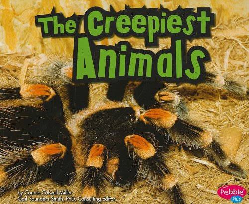 Stock image for The Creepiest Animals for sale by Better World Books