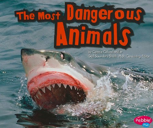 9781429662109: The Most Dangerous Animals (Extreme Animals)