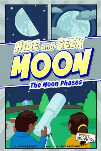 Stock image for Hide and Seek Moon: The Moon Phases (First Graphics: Nature Cycles) for sale by SecondSale