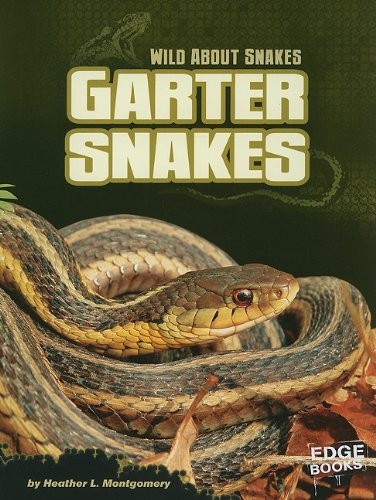 9781429662574: Garter Snakes (Edge Books: Wild About Snakes)