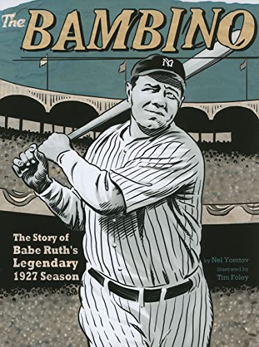 Stock image for The Bambino: The Story of Babe Ruth's Legendary 1927 Season (Graphic Library: American Graphic) for sale by SecondSale