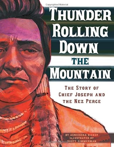 Stock image for Thunder Rolling Down the Mountain: The Story of Chief Joseph and the Nez Perce (Graphic Library: American Graphic) for sale by ZBK Books