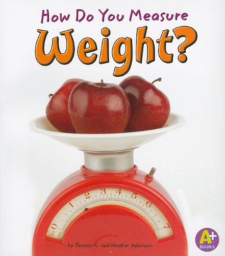 Stock image for How Do You Measure Weight? for sale by Better World Books