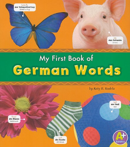 9781429663359: My First Book of German Words (A+ Books: Bilingual Picture Dictionaries)
