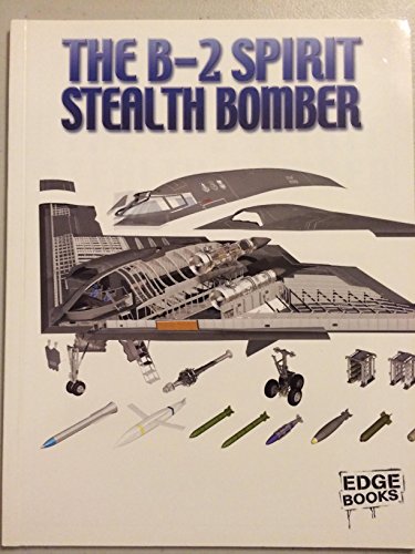9781429664899: The B-2 Spirit Stealth Bomber - Cross Sections (Edge Books)
