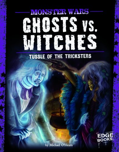 Stock image for Ghosts vs. Witches; Tussle of the Tricksters (Edge Books) for sale by SecondSale